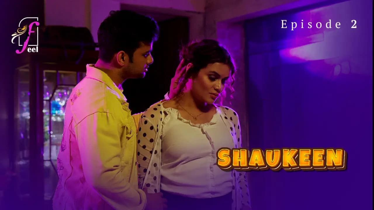 Shaukeen Episode 2