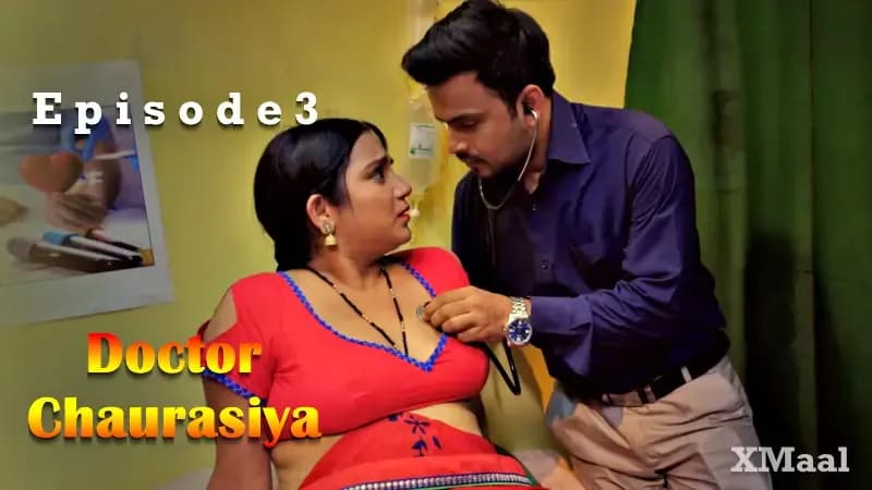 Doctor Chaurasiya Episode 3