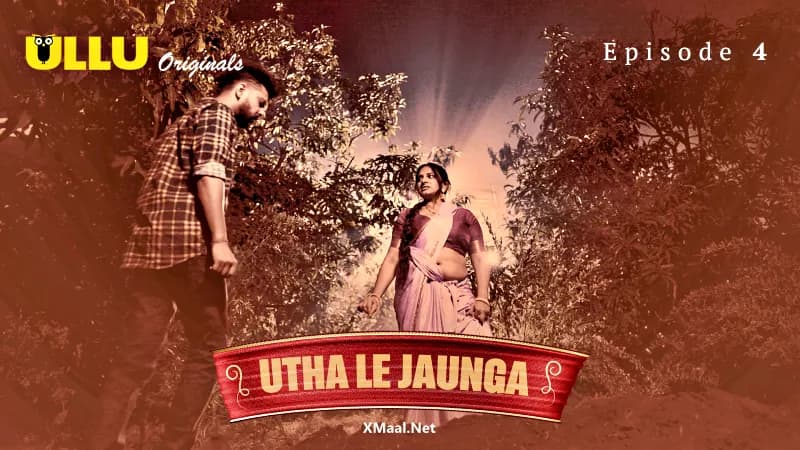 Utha Le Jaunga Episode 4