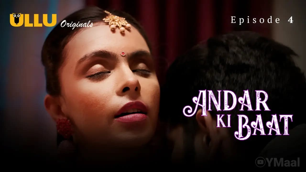 Andar Ki Baat Episode 4