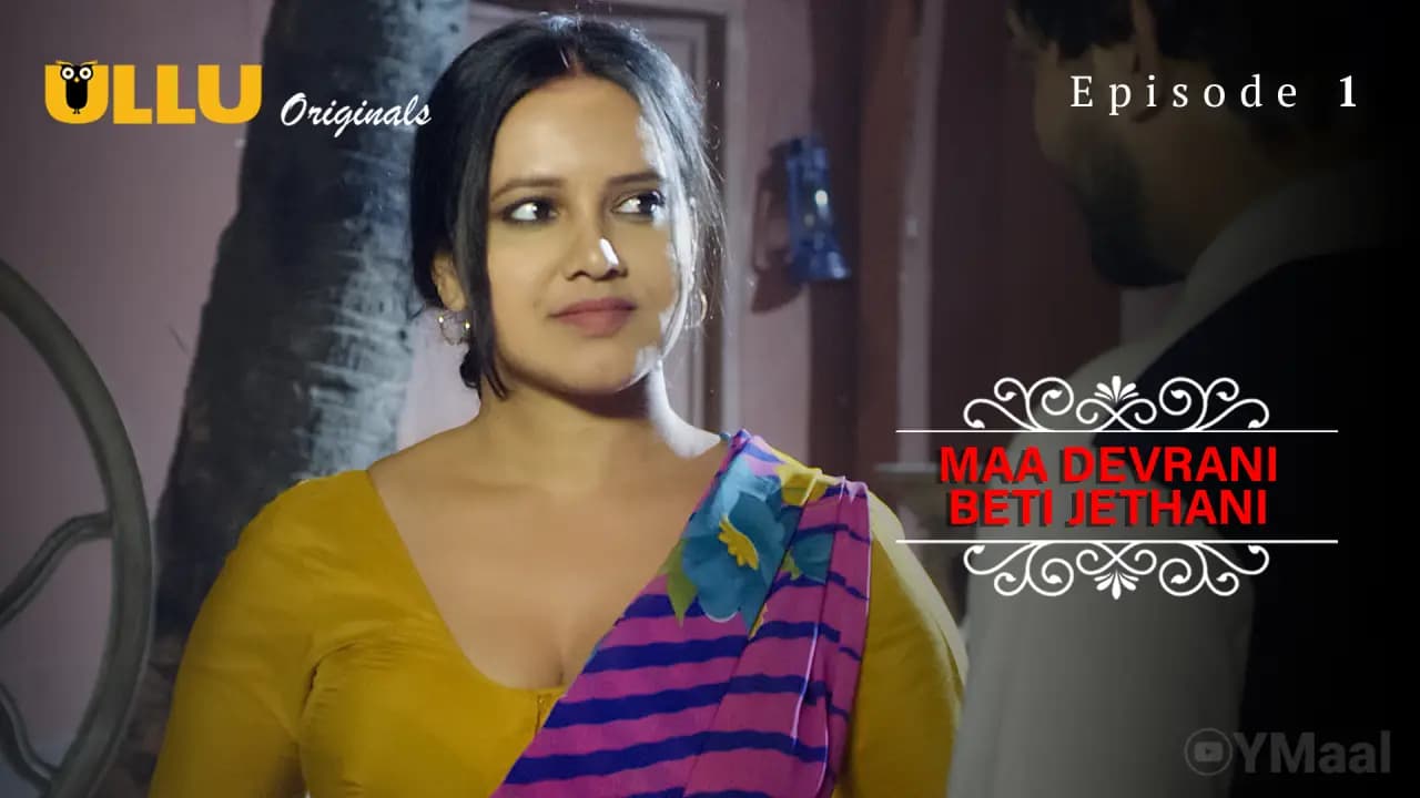 Maa Devrani Beti Jethani Episode 1