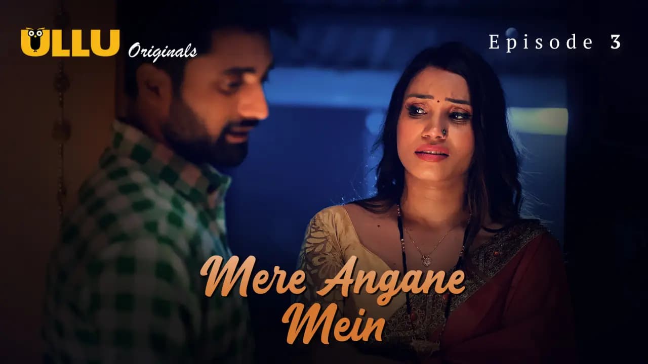 Mere Angane Mein Episode 3