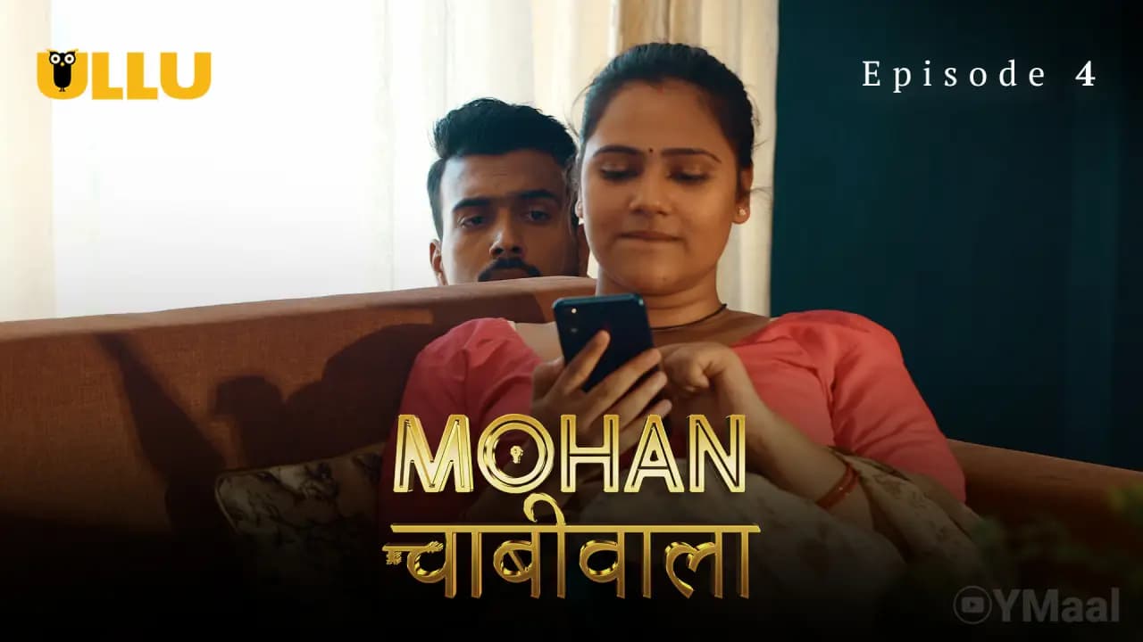 Mohan Chabhiwala Episode 4