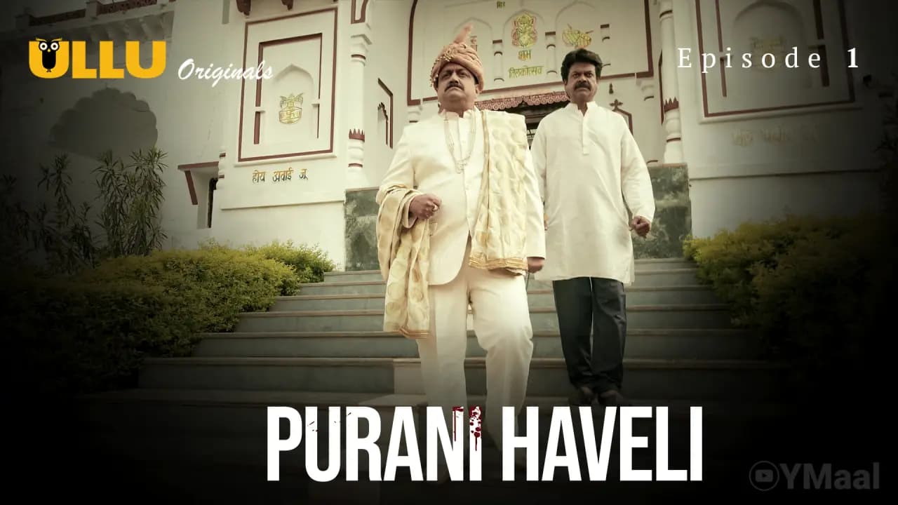 Purani Haveli Episode 1