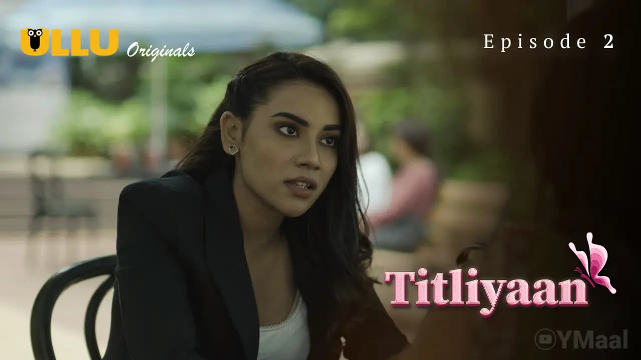 Titliyaan Episode 2
