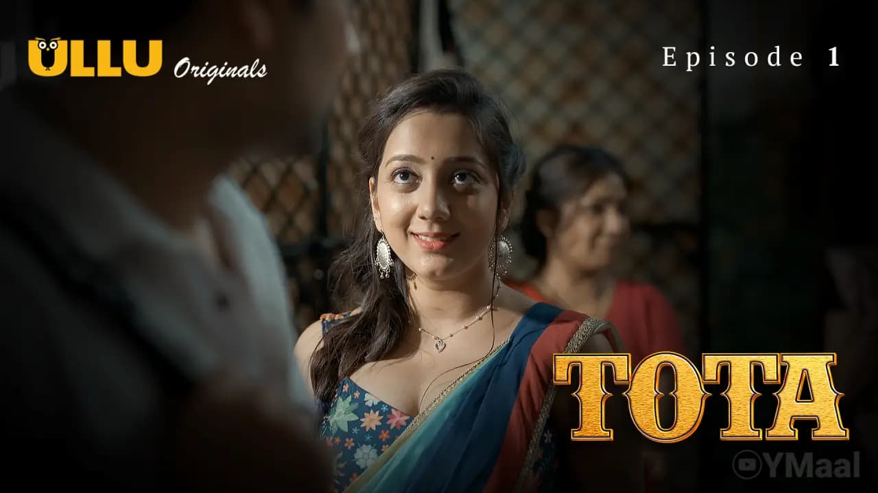 Tota Episode 1